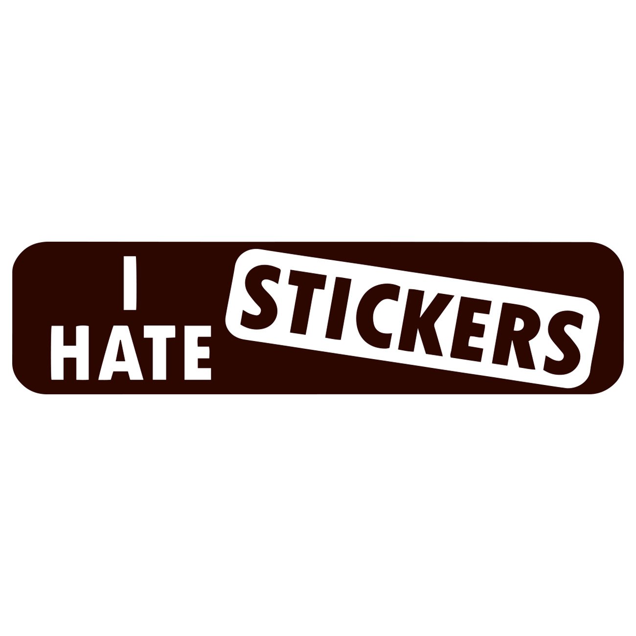 I hate stickers Vis alle FolieGejl.dk